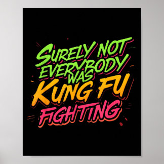 Póster Seguramente no todos estaban luchando Kung Fu