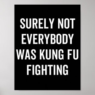 Póster Seguramente No Todos Estaban Luchando Kung Fu
