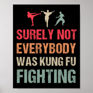 Póster Seguramente no todos estaban luchando Kung Fu - Di