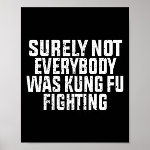 Póster Seguramente no todos estaban luchando Kung Fu Kung