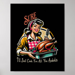 Póster Seguro que simplemente cocinaré para todos ustedes