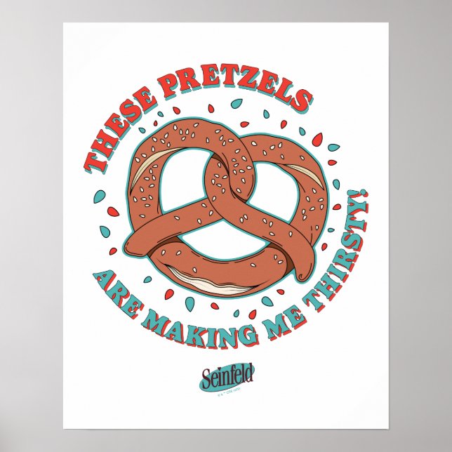 Póster Seinfeld | Estos Pretzels me están sembrando la se (Frente)