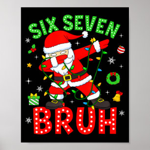 Póster Seis Siete 67 Gen Z Alpha Meme Bruh Navidad Dabbi