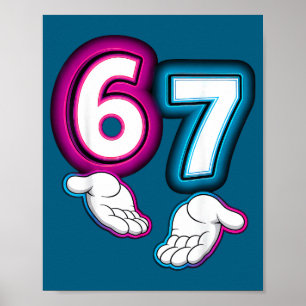 Póster Seis Siete 67 Meme 6 7 Manos Brillantes