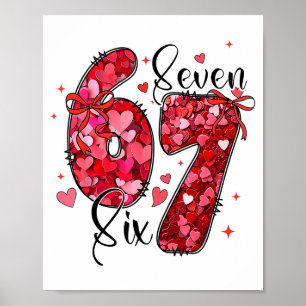 Póster Seis Siete 6 7 Meme De San Valentín Divertido Para