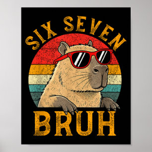 Póster Seis Siete Bruh 67 Meme Divertido Capybara Viral S