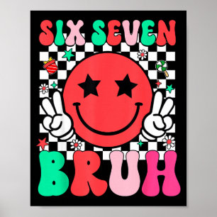 Póster Seis Siete Bruh 6 7 Meme Gen Alpha Jerga Divertida