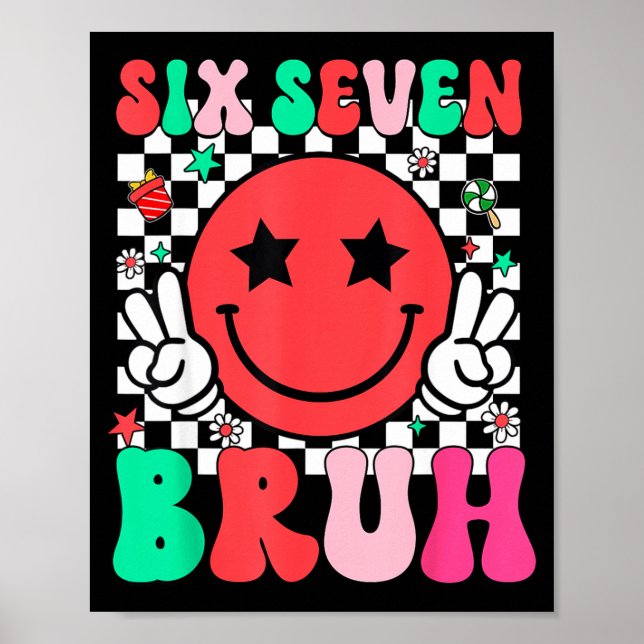 Póster Seis Siete Bruh 6 7 Meme Gen Alpha Jerga Divertida (Frente)