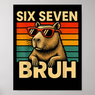 Póster Seis Siete Bruh Carpincho Retro Antiguo Divertido