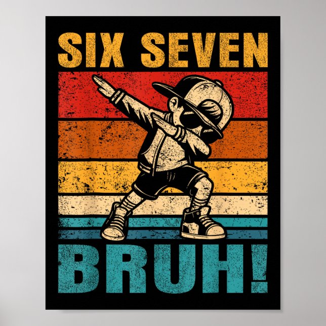 Póster Seis Siete Bruh Chico de Dabbing Divertido 67 Meme (Frente)