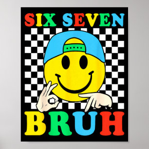 Póster Seis Siete Bruh Chicos 67 Meme Gen Alpha Jerga 6 7