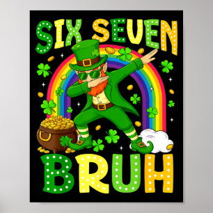 Póster Seis Siete Bruh Día de San Patricio Duende Dabbing