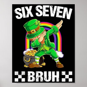 Póster Seis Siete Bruh Haciendo Dab Leprechaun Día de San