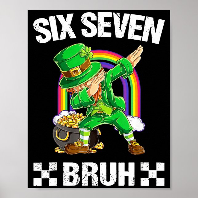 Póster Seis Siete Bruh Haciendo Dab Leprechaun Día de San (Frente)