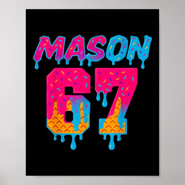 Póster Seis Siete Helado Goteo Deporte 67 Mason Meme  (Frente)