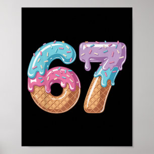 Póster Seis Siete Helado Goteo Divertido 67 Meme Número 6