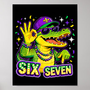 Póster Seis Siete Mardi Gras Gator Divertido 67 Meme Cita