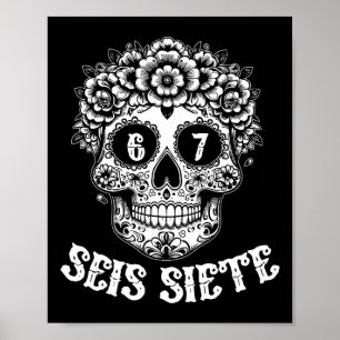 Póster Seis Siete Mexicano Los Muertos Calaveras Cráneo 6