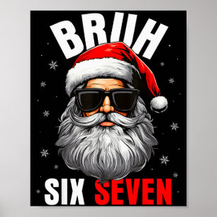 Póster Seis Siete Navidad Bruh Santa Chicos Hombres Diver