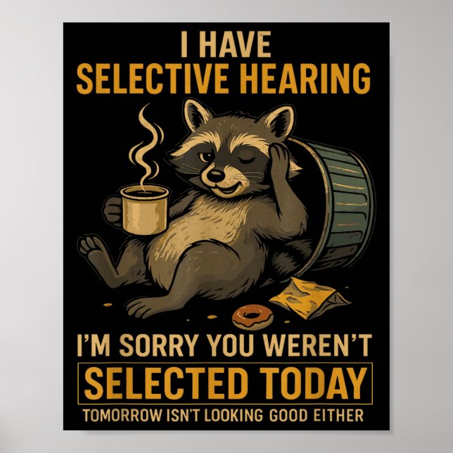 Póster Selective Hearing Funny Raccoon Coffee Trash Panda (Frente)