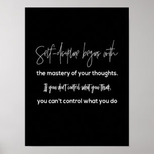 Póster self discipline begins with the mastery of your th