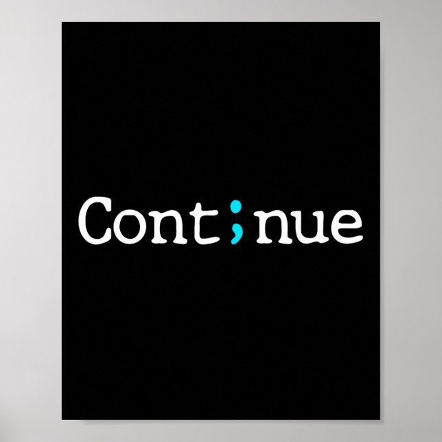 Póster Semicolón Continuar Concienciación sobre Prevenció (Frente)