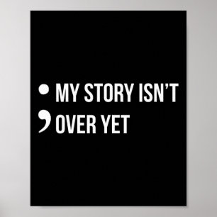 Póster Semicolón: Mi historia no termina, aún advierte el