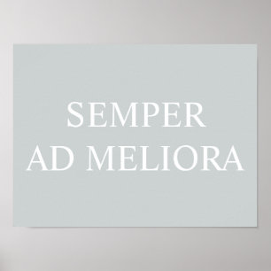 Póster Semper Ad Meliora Latin Cita Gris