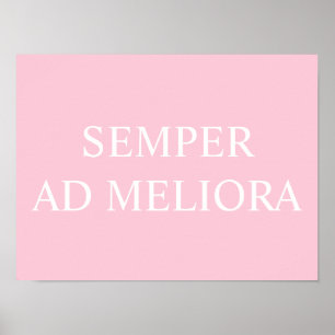 Póster Semper Ad Meliora Latin Cita Rosa