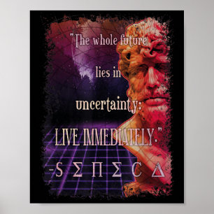 Póster Seneca Stoic Quote Live Now Stoicism Philosophy