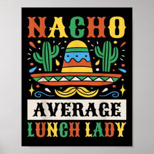 Póster Señora Almuerzo Promedio Nacho Cinco De Mayo Mexic
