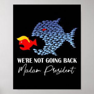 Póster Señora Presidenta Divertido Pez Grande Come Pez Pe