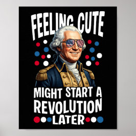 Póster Sentirse Lindo Podría Iniciar Una Revolución Más T