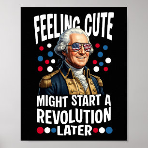 Póster Sentirse Lindo Podría Iniciar Una Revolución Más T