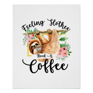 Póster Sentirse Perezoso Necesita Un Café