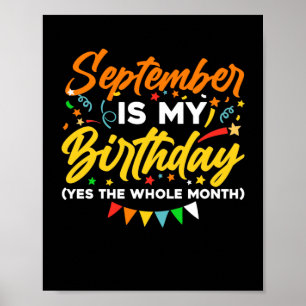 Póster Septiembre Es Mi Cumpleaños Todo El Mes Septiembre
