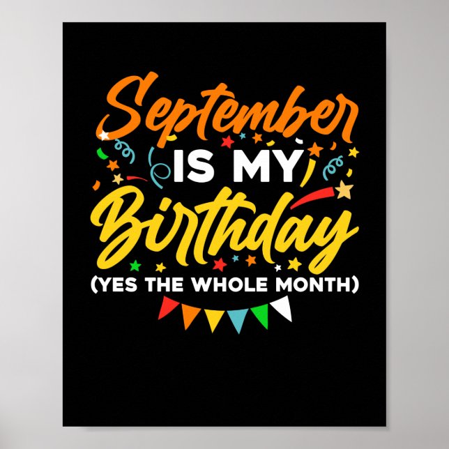 Póster Septiembre Es Mi Cumpleaños Todo El Mes Septiembre (Frente)