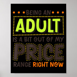 Póster Ser adulto es un poco caro humor divertido