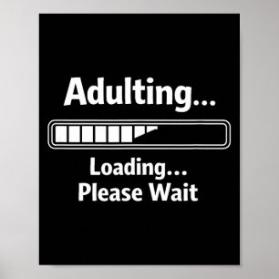 Póster Ser adulto sarcástico divertido ser adulto cargand