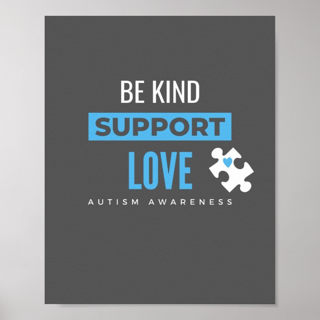 Póster ser amable. apoyo. amor autismo Poster y pinturas (Frente)