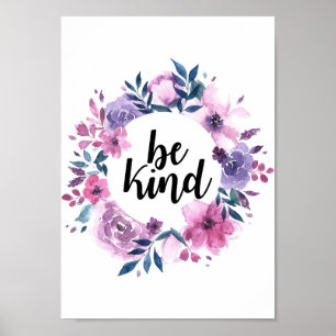 Póster Ser amable poster floral de la corona