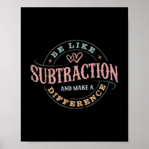Póster Ser Como La Sustracción Y Hacer La Diferencia Mamá