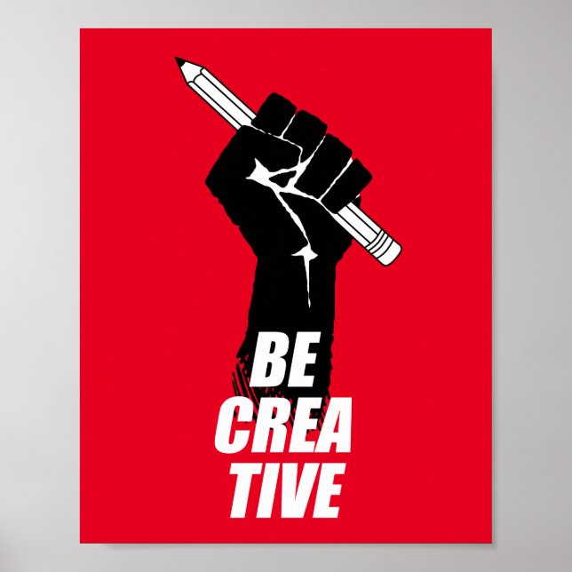 Póster Ser creativo - Artista levantado puño (Frente)
