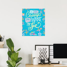 PÓSTER SER EL POSTER DE CAMBIO