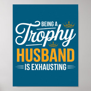 Póster Ser esposo trofeo agota futuro esposo