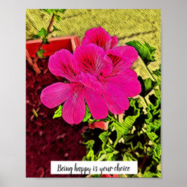 Póster Ser feliz es tu elección flor floreciente