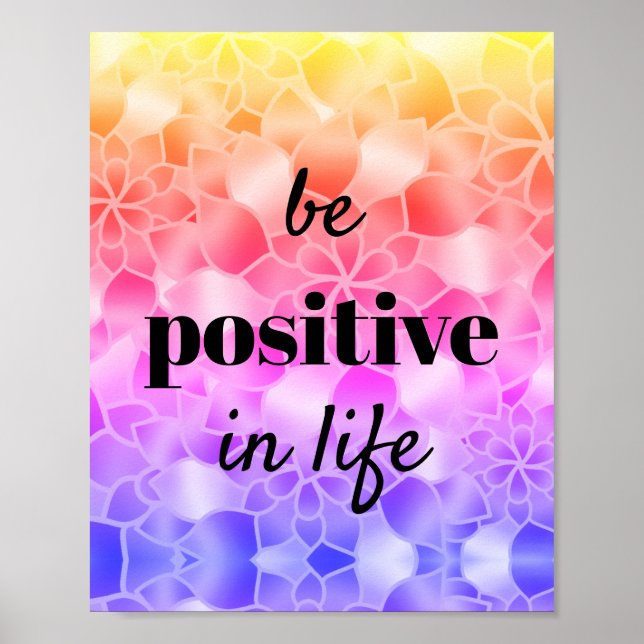 Póster Ser flores brillantes motivacionales positivas (Frente)