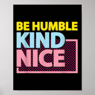 Póster Ser Humilde Y Ser Como Un Diseño Gráfico Motivacio