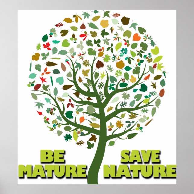 Póster Ser maduro para salvar la naturaleza (Frente)