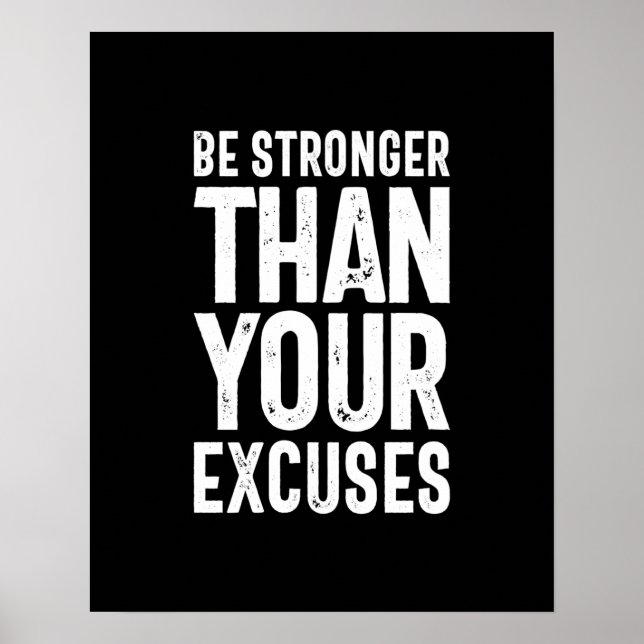 Póster Ser Más Fuerte Que Tus Excusas - Cita Motivacional (Frente)